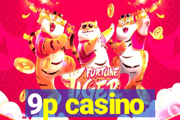 9p casino